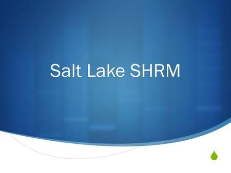Salt Lake SHRM.