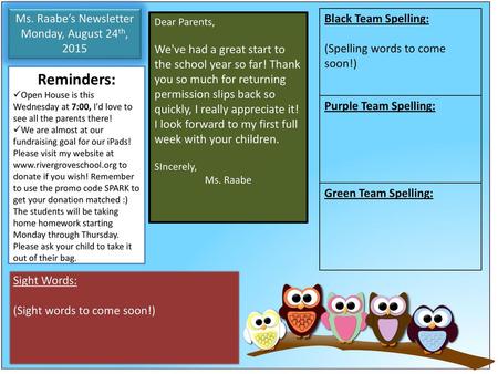 Reminders: Black Team Spelling: Ms. Raabe’s Newsletter