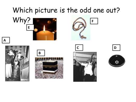 Which picture is the odd one out? Why?