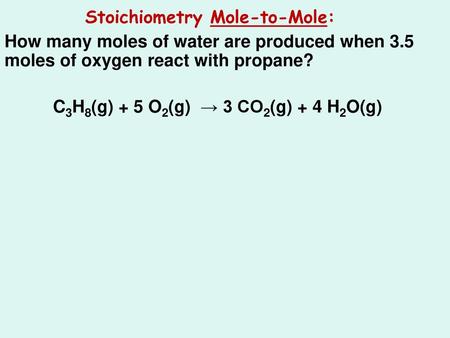 Stoichiometry Mole-to-Mole: