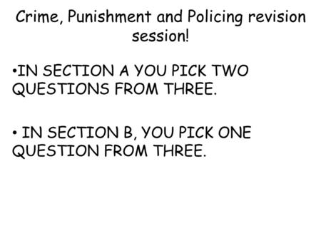 Crime, Punishment and Policing revision session!