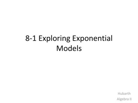 8-1 Exploring Exponential Models