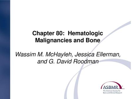 Chapter 80: Hematologic Malignancies and Bone