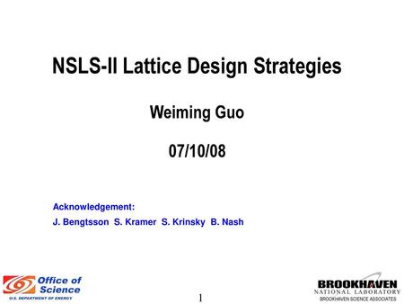 NSLS-II Lattice Design Strategies Weiming Guo 07/10/08