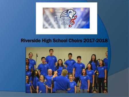 Riverside High School Choirs