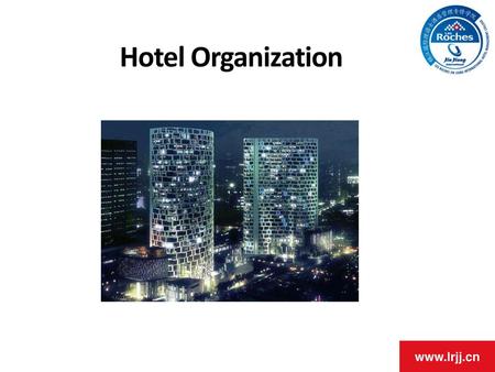 Hotel Organization.