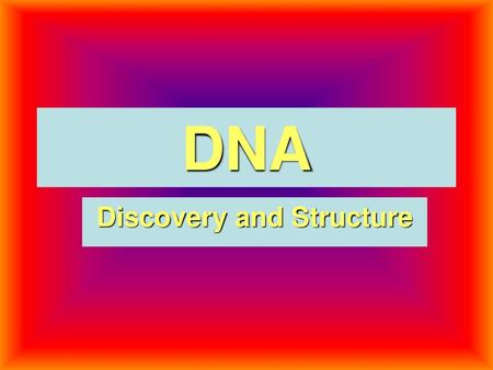 Discovery and Structure