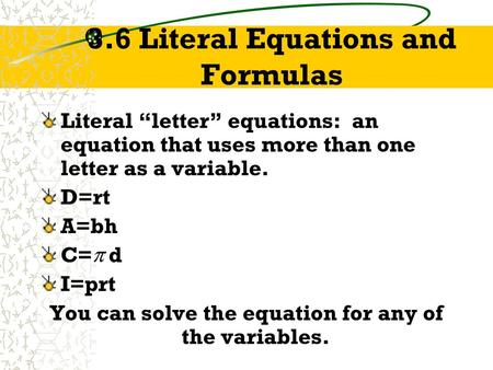 3.6 Literal Equations and Formulas