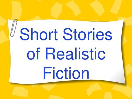 Short Stories of Realistic Fiction
