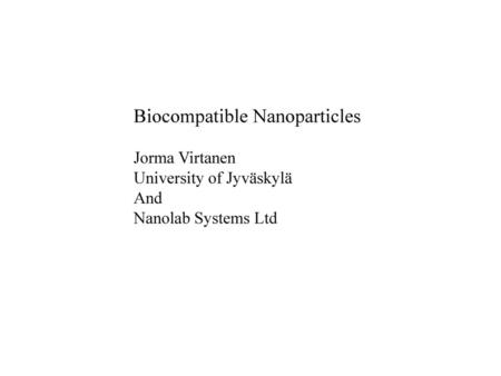 Biocompatible Nanoparticles