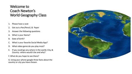 Welcome to Coach Newton’s World Geography Class