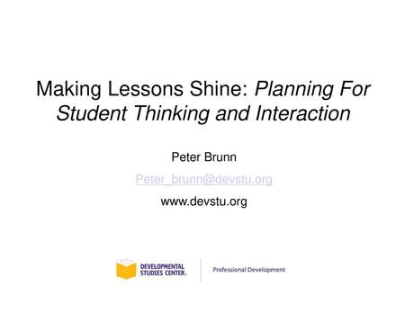 Making Lessons Shine: Planning For Student Thinking and Interaction