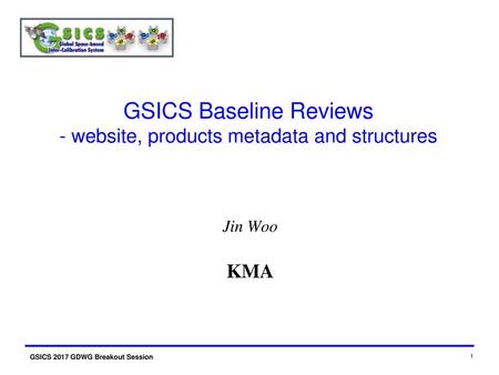 GSICS Baseline Reviews - website, products metadata and structures