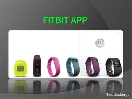 Fitbit app Theo Jesberger.