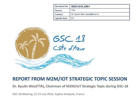 Report from M2M/Iot Strategic Topic Session