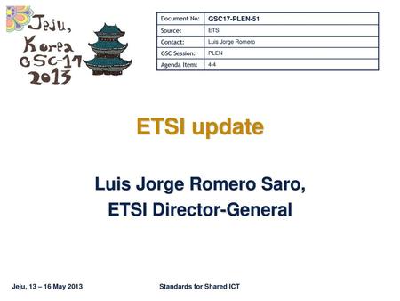 Luis Jorge Romero Saro, ETSI Director-General