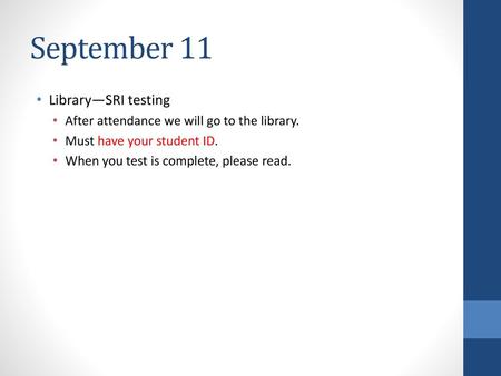 September 11 Library—SRI testing