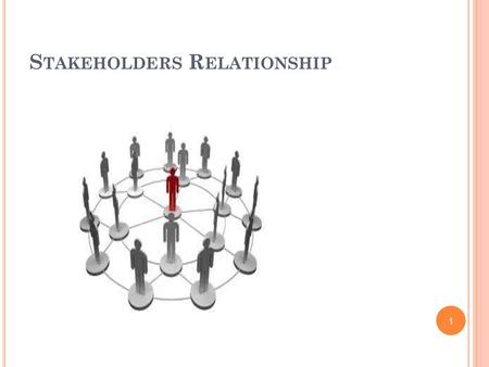 Stakeholders Relationship