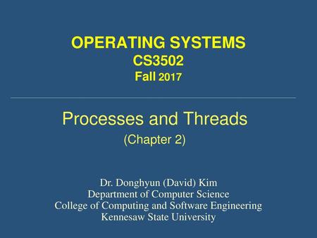 OPERATING SYSTEMS CS3502 Fall 2017