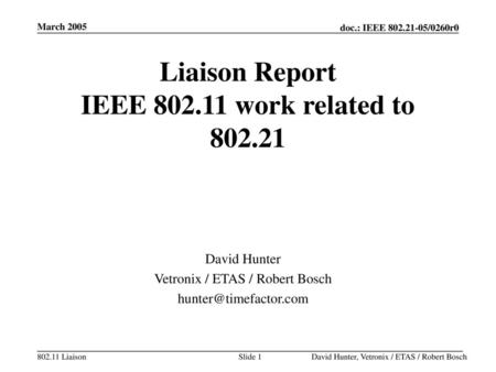 Liaison Report IEEE work related to