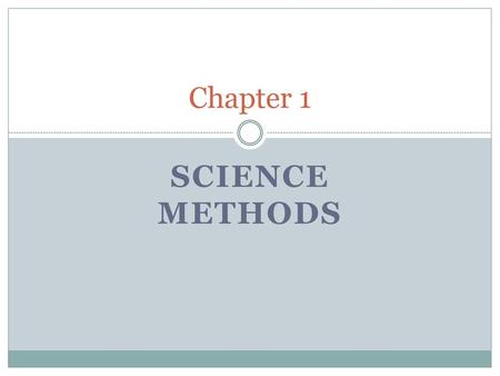 Chapter 1 Science methods.