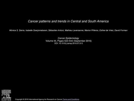 Cancer patterns and trends in Central and South America