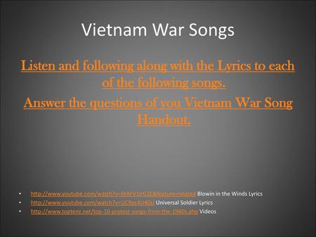 Answer the questions of you Vietnam War Song Handout.