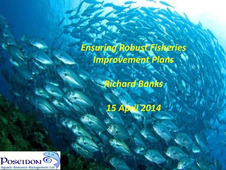 Ensuring Robust Fisheries Improvement Plans
