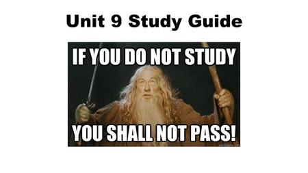 Unit 9 Study Guide.
