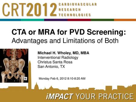 CTA or MRA for PVD Screening: Advantages and Limitations of Both