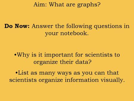 Do Now: Answer the following questions in your notebook.