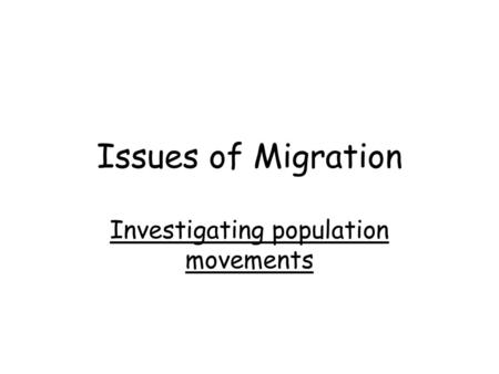 Investigating population movements