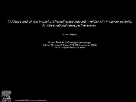 Incidence and clinical impact of chemotherapy induced myelotoxicity in cancer patients: An observational retrospective survey  Lazzaro Repetto  Critical.