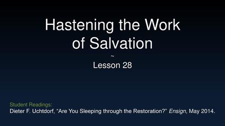 Hastening the Work of Salvation