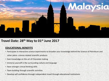 Singapore Malaysia Singapore Travel Date: 28th May to 01st June 2017