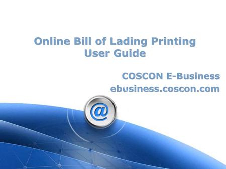 Online Bill of Lading Printing User Guide