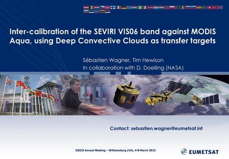 Sébastien Wagner, Tim Hewison In collaboration with D. Doelling (NASA)