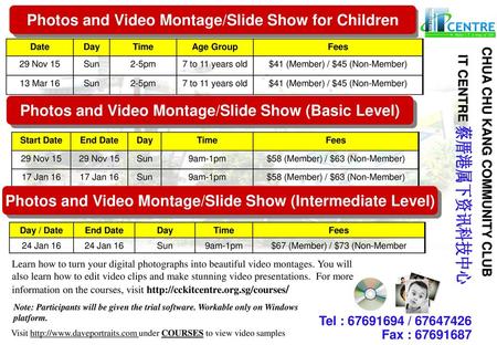 蔡厝港属下资讯科技中心 Photos and Video Montage/Slide Show for Children