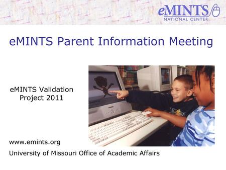 eMINTS Parent Information Meeting