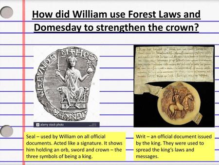 How did William use Forest Laws and Domesday to strengthen the crown?