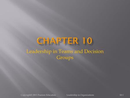 Leadership in Teams and Decision Groups