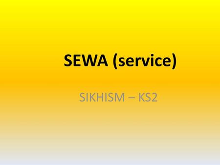 SEWA (service) SIKHISM – KS2
