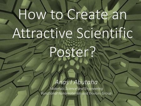 How to Create an Attractive Scientific Poster?