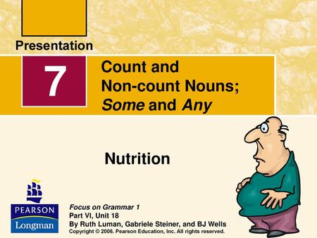 Count and Non-count Nouns; Some and Any