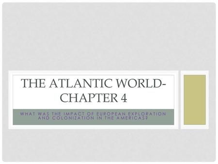 The Atlantic World- Chapter 4