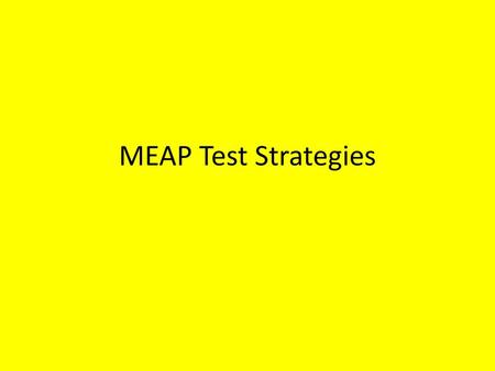 MEAP Test Strategies.