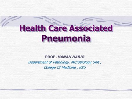 Health Care Associated Pneumonia