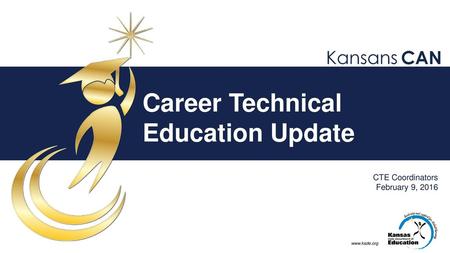 Career Technical Education Update