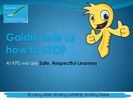 Goldie tells us how to STOP