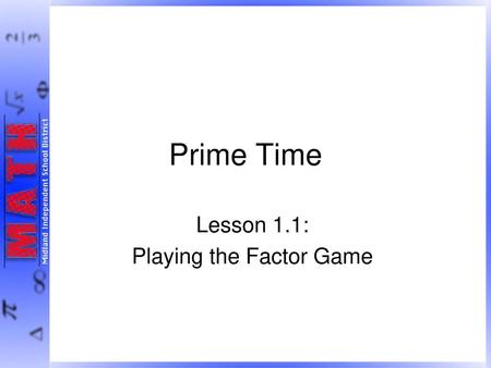 Lesson 1.1: Playing the Factor Game